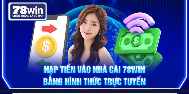 Quy trình nạp tiền nhanh chóng và đơn giản cho thành viên